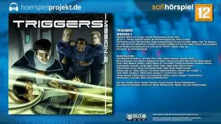 Triggers - Mission 2 (Science Fiction Hörspiel) [Wird nicht mehr fortgesetzt]