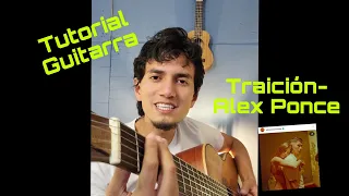 Traición - Alex Ponce (Tutorial Guitarra)