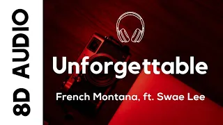 French Montana - Unforgettable (8D AUDIO) ft. Swae Lee