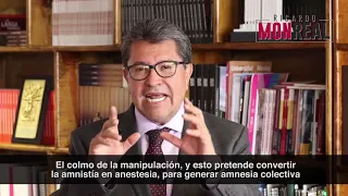 Ricardo Monreal - De amnistías, amnesias y anestesias