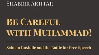 Secularism, Freedom of Speech and Islam:  Dr Shabbir Akhtar