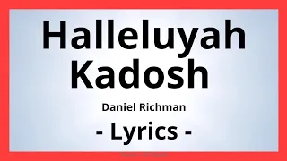 Halleluyah Kadosh - Daniel Richman - Lyric Video On Screen - Sing Along -  Hallelujah Praise Worship