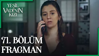 Yeşil Vadi'nin Kızı 71. Bölüm Fragman