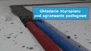 RD 049 Układanie styropianu pod ogrzewanie podłogowe  Na co zwrócić uwagę