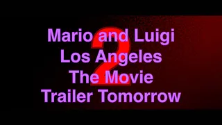 Mario and Luigi Los Angeles The Movie 2 :10 Spot “Mayhem"