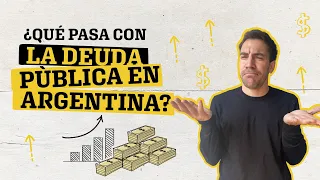 ¿Qué pasa con la deuda pública en Argentina?