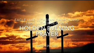 Holden Evening Prayer - March 25, 2020