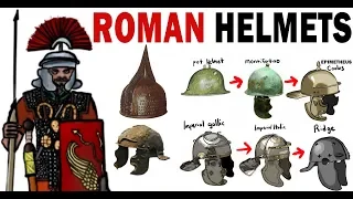 The Ancient Roman Helmet's evolution explained