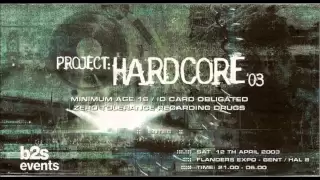 Neophyte, Paul Elstak & DJ Panic - Live @ Project: Hardcore 2003 - 12.04.2003