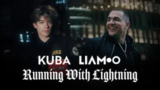 LIAMOO & KUBA - Running With Lightning (Official Video)