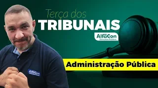 Aula de Adm. Pública - Prof. Luiz Rezende - Terça dos Tribunais - AO VIVO - AlfaCon