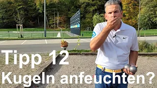 boule training - pétanque tipp 12: Kugeln anfeuchten - Grip