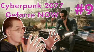 Cyberpunk 2077 в GeForce Now прохождение #9