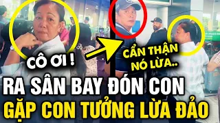 Ra sân bay ĐÓN CON đi Nhật về, 2 cô chú gặp con nhận ko ra còn 'TƯỞNG LỪA ĐẢO' | Tin 3 Phút