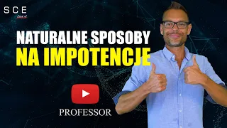 Naturalne sposoby na impotencje - Professor odc. 79