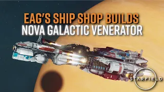 STARFIELD | NG Venerator - Armillary Viewports! | RP GLITCH BUILD | Eag's Ship Shop Builds