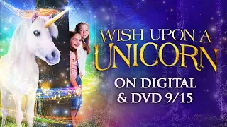 Wish Upon a Unicorn | Trailer | Now on Digital & DVD