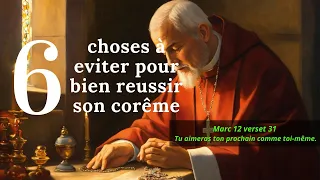 Ce que vous devez éviter pendant le carême.