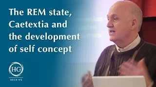 The REM state, Caetextia and the development of self concept by Joe Griffin | Human Givens