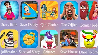 Freaky Stan,Save The Girl,Girl Choice,Comic Bob,Survival Story,Jail Breaker,Save House,Draw To Smash