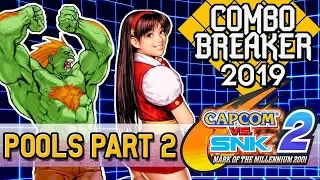 Capcom vs. SNK 2 - Combo Breaker 2019 Pools Part 2 [1080p/60fps]