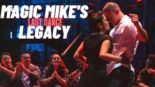 Magic Mike Legacy - Witness the Path to the Last Dance