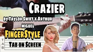 (arthur Miguel) Crazier | Taylor Swift ( Guitar Fingerstyle ) Tabs