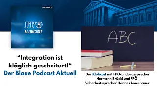 "Integration ist kläglich gescheitert!" - Der Blaue Podcast Aktuell