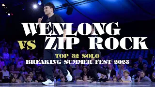 Zip Rock 🇷🇺 vs Wenlong 🇨🇳 ▷ Top32 BREAKING SUMMER FEST 2023