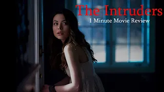 The Intruders (2015) - 1 Minute Movie Review