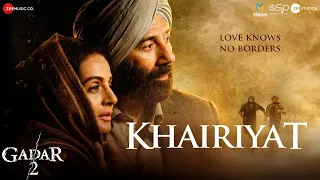 Khairiyat | Gadar 2 | Sunny Deol, Ameesha Patel, Utkarsh Sharma | Mithoon, Arijit Singh, Sayeed Q