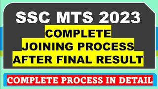 SSC MTS 2023 COMPLETE JOINING PROCESS AFTER FINAL RESULT - COMPLETE PROCESS IN DETAIL