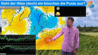 Mittel-/Langfrist: Geht der Hitze (doch) die Puste aus? Norden ohne (Hoch)Sommer, Süden teils heiß!