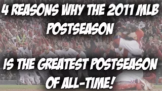 4 Reasons Why the 2011 MLB Postseason is the Greatest MLB Postseason of All-Time!