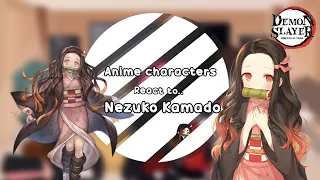 Anime Characters React to Nezuko Kamado || Demon Slayer || 3/?