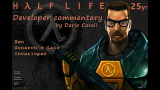 Half-Life 25yr developer commentary Ch.15,16 & 17: Xen, Gonarch's Lair & Interloper