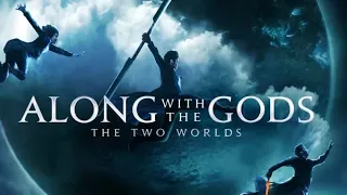 Along with the Gods (2017) Explained in English
