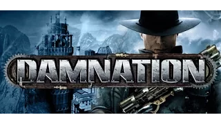 Обзор игры: Damnation (Проклятая нация).