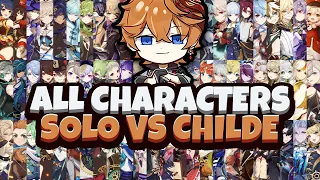 Solo Childe With All Characters In The Game