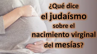 El mesías NO nacería de una virgen - La traducción mal hecha en Isaías 7:14