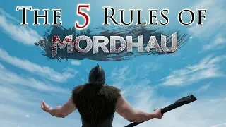 THE 5 RULES OF MORDHAU! - Mordhau Beginner's Guide