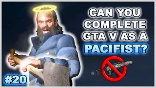 Can You Complete GTA 5 Without Wasting Anyone? - Part 20 (Pacifist Challenge)