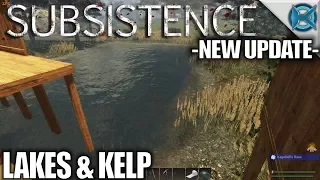 Subsistence | New Update, Lakes & Kelp | Let's Play Subsistence Gameplay | S05E12