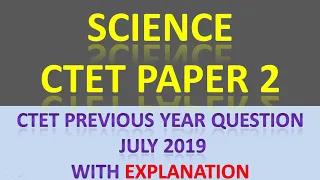 CTET July 2019 | Science for ctet paper 2 |Previous year question | Previous  question with pedagogy