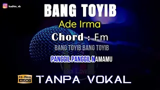 Karaoke Bang Toyib - Ade Irma (Tanpa Vokal)