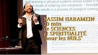 NASSIM HARAMEIN: SCIENCES et SPIRITUALITÉ "pour les nuls"