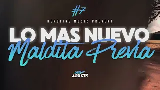 LO MAS NUEVO - MALDITA PREVIA #7 |  LIVE SET  | DJ AGUCTR ( REGGAETON - CACHENGUE )