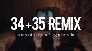 Ariana Grande - 34+35 (Remix) (ft. Doja Cat & Megan Thee Stallion) (Clean Lyrics)