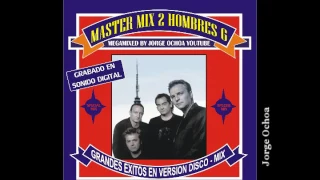 Master Mix 2  Lado A -  Hombres G