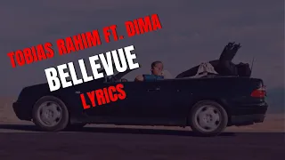 Tobias Rahim ft. D1MA - Bellevue LYRICS